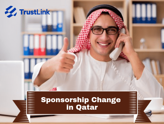 How To Change Sponsorship In Qatar? - TrustLink